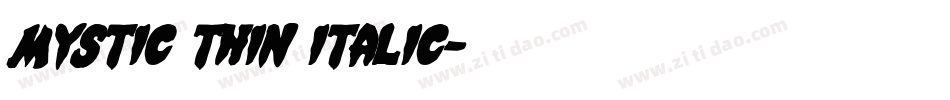 Mystic Thin Italic字体转换